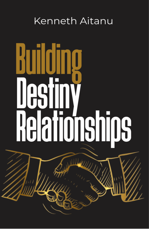 Building Destiny Relationships